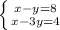 \left \{ {{x-y=8} \atop {x-3y = 4}} \right.