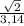 \frac{\sqrt{2}}{3,14} \frac{\sqrt{2}}{3,14}
