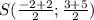 S(\frac{-2+2}{2}; \frac{3+5}{2})