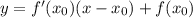 y=f'(x_0)(x-x_0)+f(x_0)