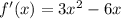 f'(x) = 3x^2-6x