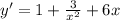 y' = 1+\frac{3}{x^2}+6x