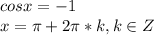 cosx=-1\\ x=\pi+2\pi*k, k\in Z