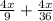 \frac{4x}{9} + \frac{4x}{36}