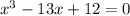 x^3-13x+12=0