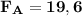 \bf F_A = 19,6