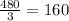 \frac{480}{3}=160