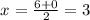 x_{}= \frac{6+0}{2}= 3