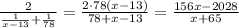 \frac2{\frac1{x-13}+\frac1{78}}=\frac{2\cdot78(x-13)}{78+x-13}=\frac{156x-2028}{x+65}