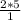 \frac{2*5}{1}