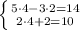 \left \{ {{5\cdot4-3\cdot2=14} \atop {2\cdot4+2=10}} \right.