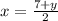 x=\frac{7+y}{2}