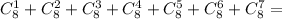 C_8^1+C_8^2+C_8^3+C_8^4+C_8^5+C_8^6+C_8^7=