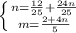 \left \{ {{n=\frac{12}{25}+\frac{24n}{25}} \atop {m=\frac{2+4n}{5}}} \right.