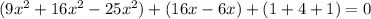 (9x^{2}+16x^{2}-25x^{2})+(16x-6x)+(1+4+1)=0