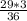 \frac{29*3}{36}