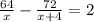 \frac{64}{x} - \frac{72}{x+4} = 2