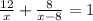 \frac{12}{x} +\frac{8}{x-8} =1