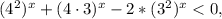 (4^2)^x+(4\cdot3)^x-2*(3^2)^x<0,