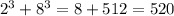 2^3+8^3=8+512=520