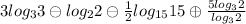 3log_3 3 \ominus log_2 2 \ominus {\frac{1}{2}}log_{15} 15 \oplus \frac{5log_3 2}{log_32}