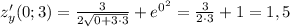 z_y'(0;3)=\frac{3}{2\sqrt{0+3\cdot3}}+e^{0^2}=\frac{3}{2\cdot3}+1=1,5