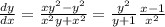 \frac{dy}{dx}=\frac{xy^2-y^2}{x^2y+x^2}=\frac{y^2}{y+1}\frac{x-1}{x^2}