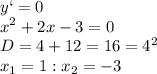 \displaystyle y`=0\\x^2+2x-3=0\\D=4+12=16=4^2\\x_1=1: x_2=-3