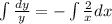 \int{\frac{dy}{y}}=-\int\frac{2}{x}dx