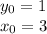 y_0=1\\x_0=3