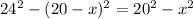 24^2-(20-x)^2=20^2-x^2