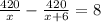 \frac{420}{x} - \frac{420}{x+6} = 8