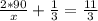 \frac{2*90}{x}+\frac{1}{3}=\frac{11}{3}