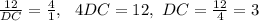 \frac{12}{DC}=\frac{4}{1},\ \ 4DC=12,\ DC=\frac{12}{4}=3