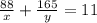 \frac{88}{x}+\frac{165}{y}=11