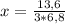 x=\frac{13,6}{3*6,8}