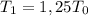 T_1=1,25T_0