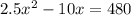 2.5x^2-10x=480