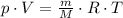 p\cdot V=\frac{m}{M}\cdot R\cdot T