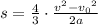 s=\frac{4}{3}\cdot\frac{v^{2}-{v_{0}}^{2}}{2a}