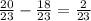  \frac{20}{23} - \frac{18}{23} = \frac{2}{23} 