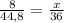 \frac{8}{44,8}=\frac{x}{36}