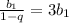 \frac{b_{1}}{1-q}=3b_{1}