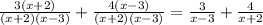 \frac{3(x+2)}{(x+2)(x-3)}+\frac{4(x-3)}{(x+2)(x-3)}=\frac{3}{x-3}+\frac{4}{x+2}