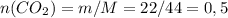 n(CO_{2}) = m/M = 22/44=0,5 