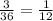 \frac{3}{36}=\frac{1}{12}