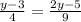  \frac{y-3}{4}= \frac{2y-5}{9} 