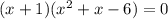 (x+1)(x^{2}+x-6)=0 