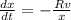 \frac{dx}{dt}=-\frac{Rv}{x}