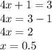 4x+1=3\\4x=3-1\\4x=2\\x=0.5